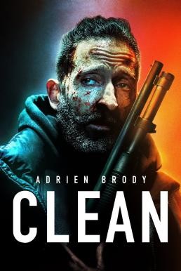 ดูหนังออนไลน์ฟรี Clean (2021) บรรยายไทยแปล