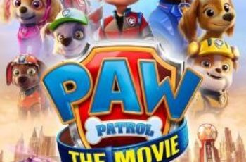 PAW Patrol: The Movie ขบวนการเจ้าตูบสี่ขา : เดอะ มูฟวี่ (2021)