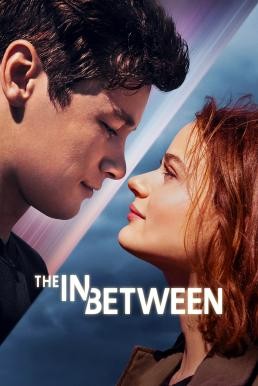 ดูหนังออนไลน์ฟรี The In Between (2022) NETFLIX