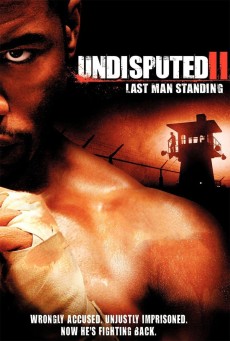 ดูหนังออนไลน์ฟรี Undisputed 2: Last Man Standing คนทมิฬกำปั้นทุบนรก (2006)