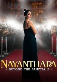 ดูหนังออนไลน์ฟรี Nayanthara: Beyond the Fairy Tale (2024) ยิ่งกว่าเทพนิยาย